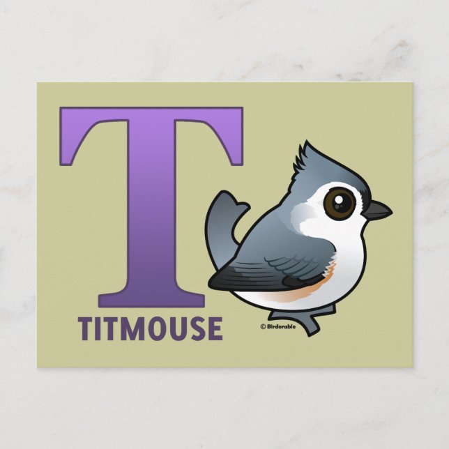 T is for Titmouse Postcard (Front)