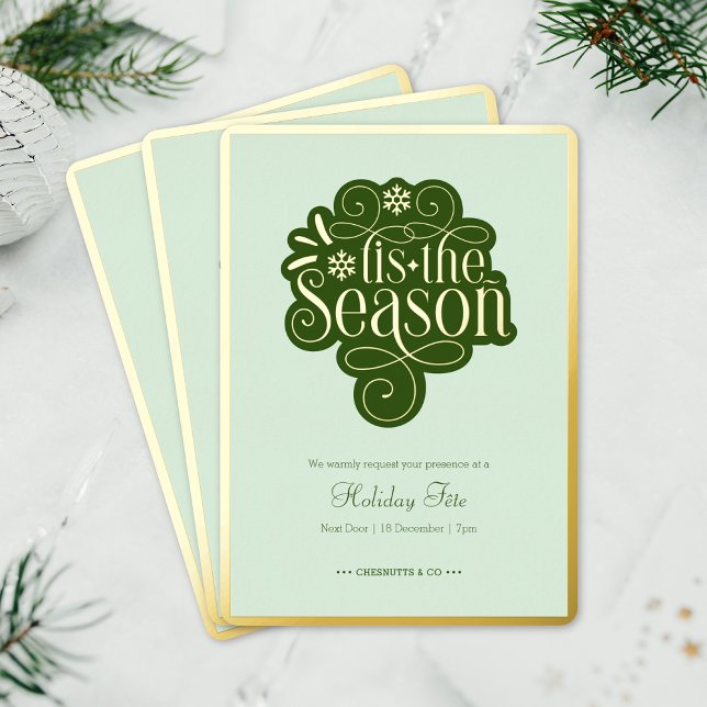 T’is the Season Festive Green Gold Holiday Party Foil Invitation (Creator Uploaded)