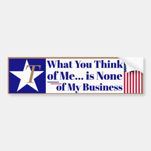 T is Trump _ Free Speech What you think of Me Bumper Sticker
