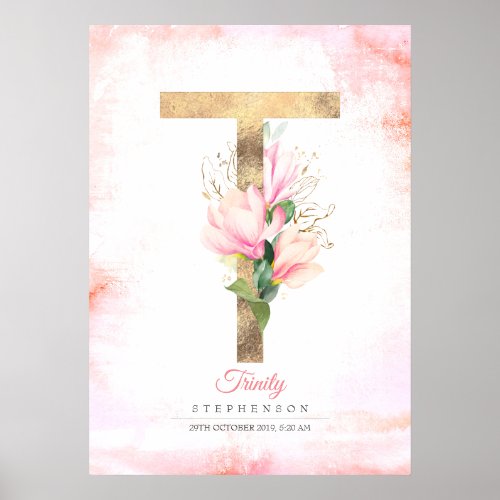 T Letter Monogram Gold Leaves Pink Magnolia Floral Poster