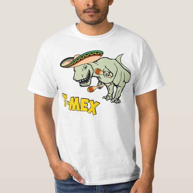 T-Mex T-Rex Mexican Tyrannosaurus Dinosaur T-Shirt (Front)