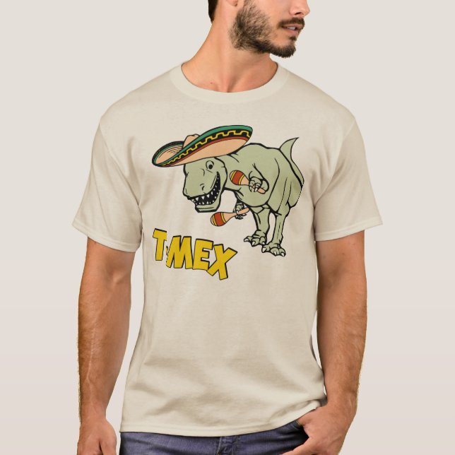 T-Mex T-Rex Mexican Tyrannosaurus Dinosaur T-Shirt (Front)