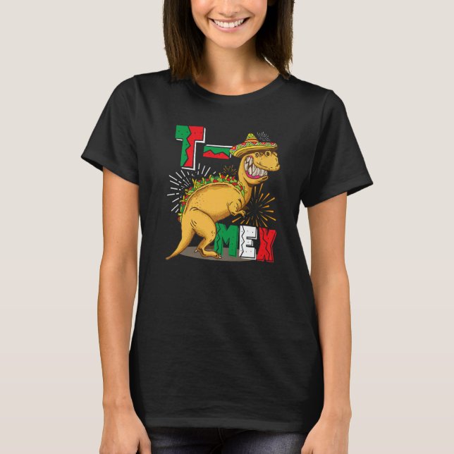 T Mex Tacosaurus Rex Taco Cinco De Mayo Dinosaur M T-Shirt (Front)