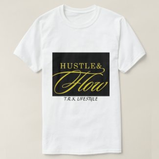 T.R.K HUSTLE & FLOW TSHIRT