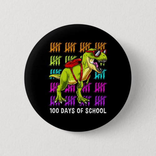 T Rex 100 Days Of School Dinosaur T Rex Kids Boys  Button