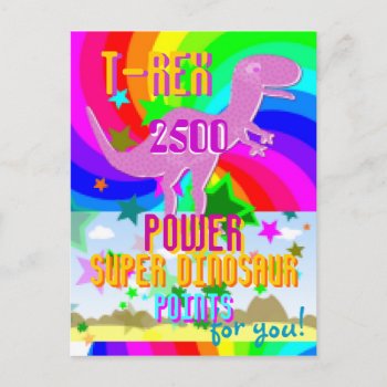 T-rex 2500 Power Super Dinosaur Points For You! Postcard by dinoshop at Zazzle