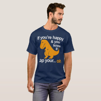 T-Rex clap your hands T-Shirt