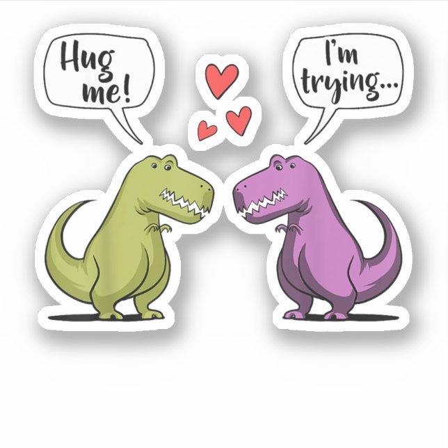 T-Rex Dinosaur Couple Hug Me Valentines Day Funny Sticker (Front)