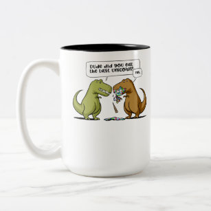 T-Rex Dinosaur Dude Did You Eat The Last Unicorn Two-Tone Coffee Mug