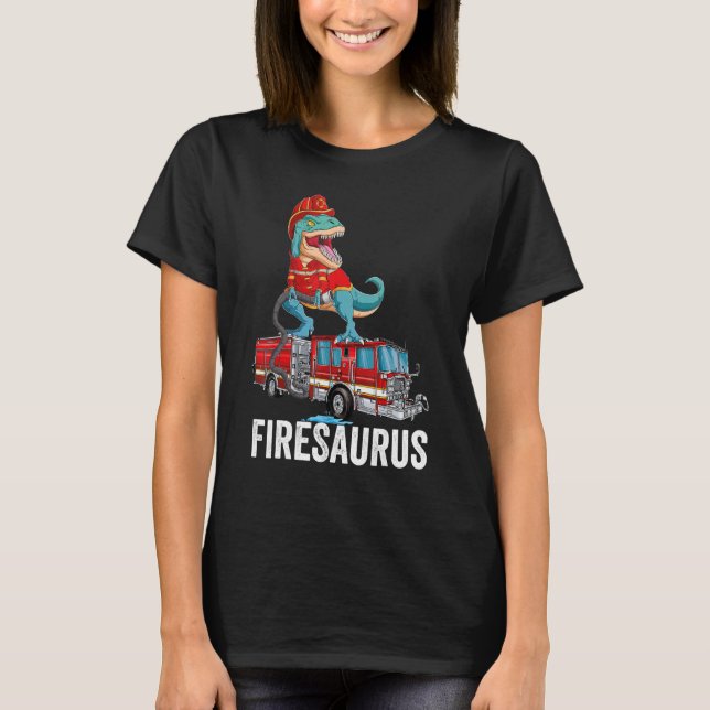 T Rex Dinosaur Firefighter Fireman Firefighting Fi T-Shirt (Front)