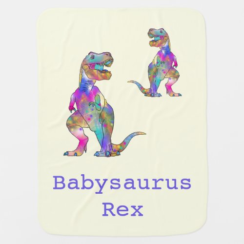 T rex dinosaur funny baby saurus quote  baby blanket