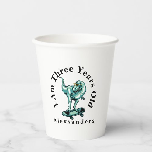 T Rex Dinosaur w name I am 3 years old Toddler Paper Cups