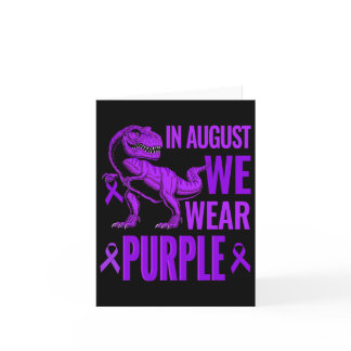 T Rex Dinosaurs In August We Wear Purple Overdose  Card