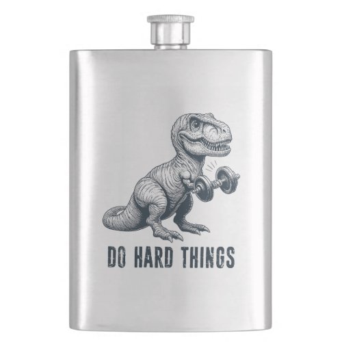 T_Rex Do Hard Things Flask