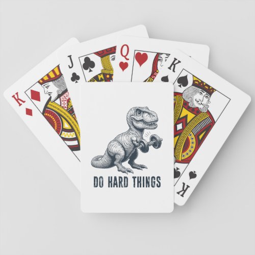 T_Rex Do Hard Things Playing Cards