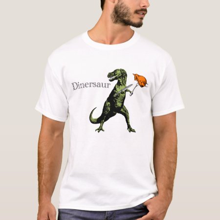 T-rex Eats Chicken With Knife & Fork: A Dinersaur… T-shirt