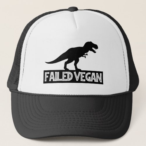 T_Rex Failed Vegan Trucker Hat