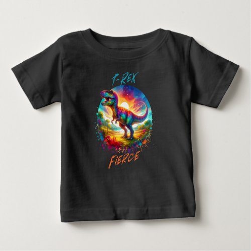 T_Rex Fierce Baby T_Shirt