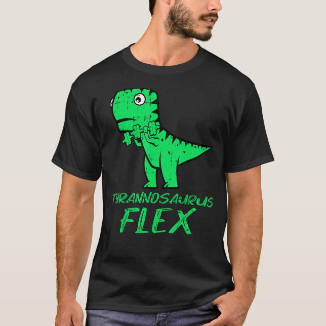 T Rex Flex Pun Dinosaur Workout  Fitness T-Shirt (Front)