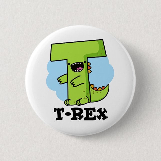 T-Rex Funny Alphabet Dinosaur Pun   Button (Front)
