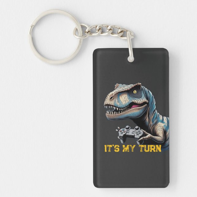 T-Rex Gamer It’s My Turn Design Keychain (Front)