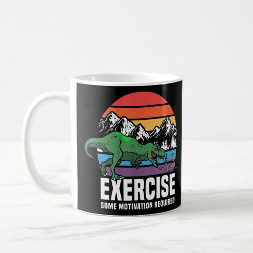 T Rex Gym Exercise Workout Fitness Motivational Ru Coffee Mug
