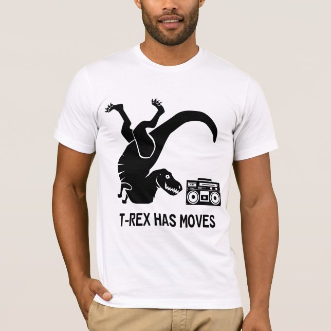 T-Rex Has Moves TShirt (Front)