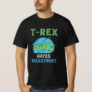T-Rex Hates Backstroke Swimming Swimmer Swim Funny T-Shirt