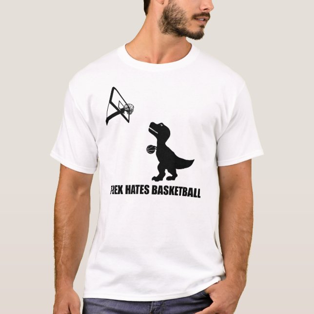T-Rex Hates Basketball T-Shirt (Front)