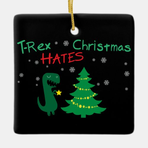 T-Rex hates Christmas Ornament