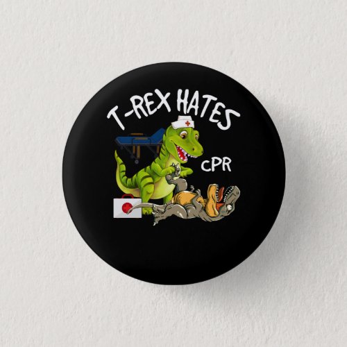 T_Rex Hates CPR Dinosaurs Funny Nurse Rescue Injur Button