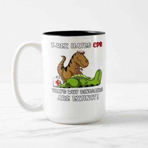 T_Rex Hates CPR That Is Why Dinosaurs Are Extinct Two_Tone Coffee Mug