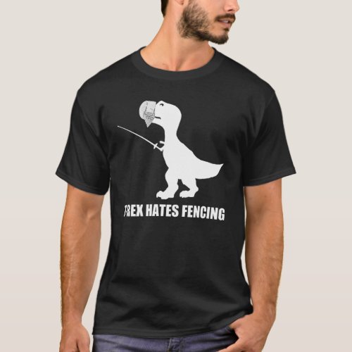 T_Rex Hates Fencing Dark T_Shirt