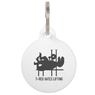 T-rex hates lifting - Choose background color Pet ID Tag