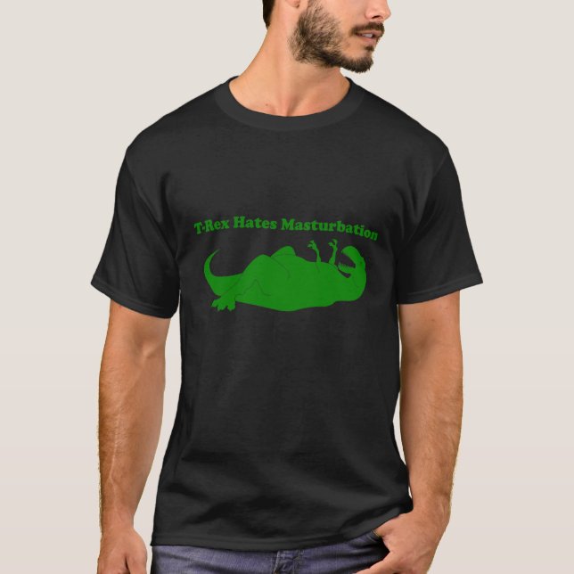 T-rex Hates Masturbation Dark Tee (Front)