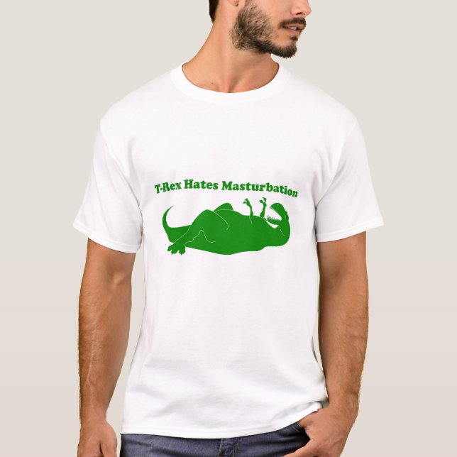 T-Rex Hates Masturbation Lite Tee (Front)