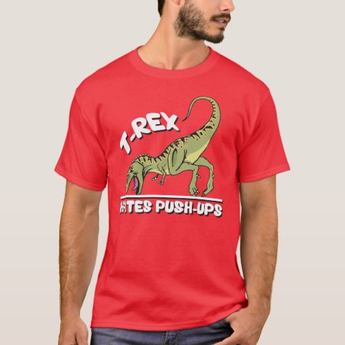 T_Rex Hates Push_Ups T_Shirt