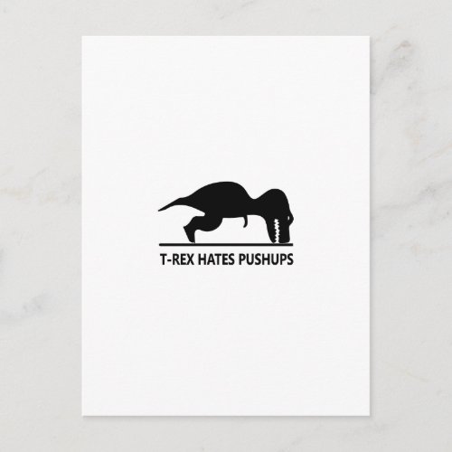 t_rex hates pushupsai postcard