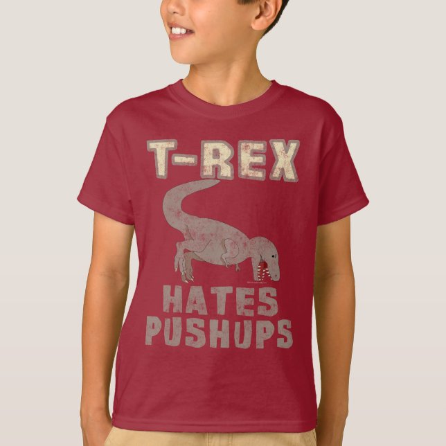T-Rex Hates Pushups Dinosaur Funny Kids T-Shirt (Front)