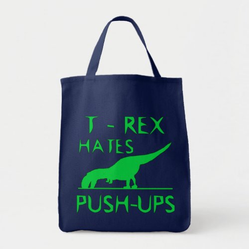 T REX HATES PUSHUPS Funny Dino Design Tote Bag