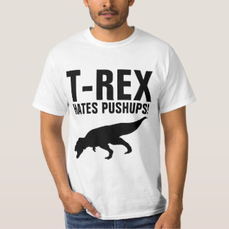 T-REX HATES PUSHUPS! Funny T-shirt