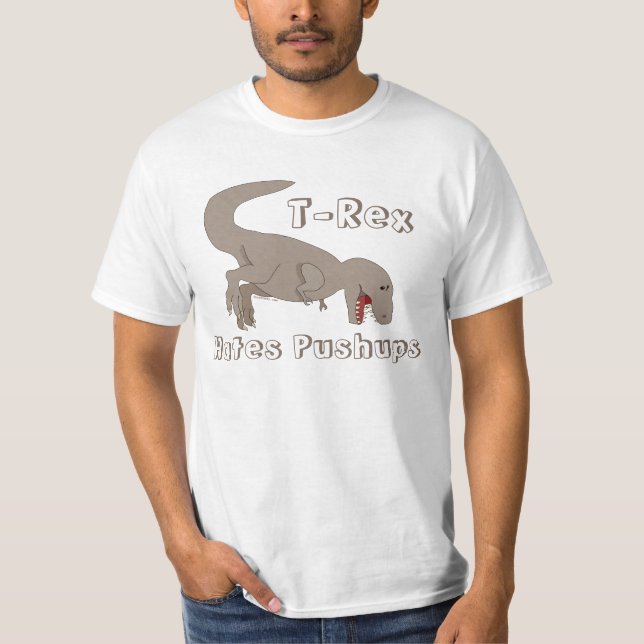 T-Rex Hates Pushups Gym Shirt (Front)