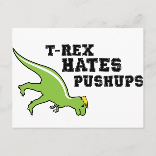 T_rex Hates Pushups Postcard