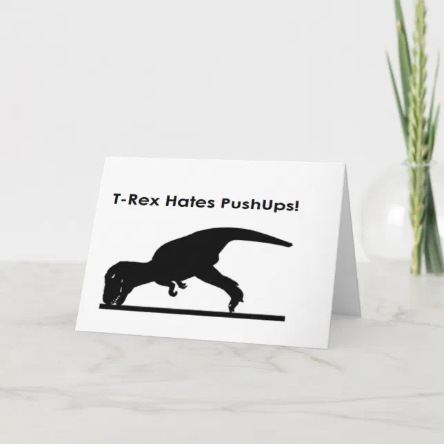 T Rex Hates Pushups Push Ups Humor Funny Card Zazzle