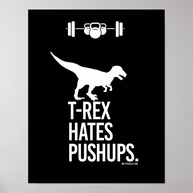 T-Rex Hates Pushups -   - Training Humor -.png Poster (Front)