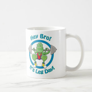 T-Rex. Hey Bro! It's Leg Day! Coffee Mug