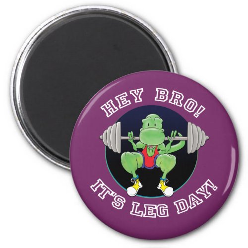 T_Rex Hey Bro Its Leg Day Magnet