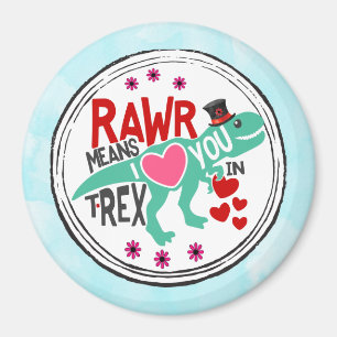 T-Rex in a Top Hat Rawr Means I Love You Funny Magnet