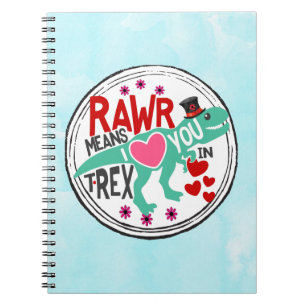 T-Rex in a Top Hat Rawr Means I Love You Funny Notebook
