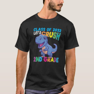 T Rex Let's Crush 2ND GRADE Dinosaur Back To Schoo T-Shirt